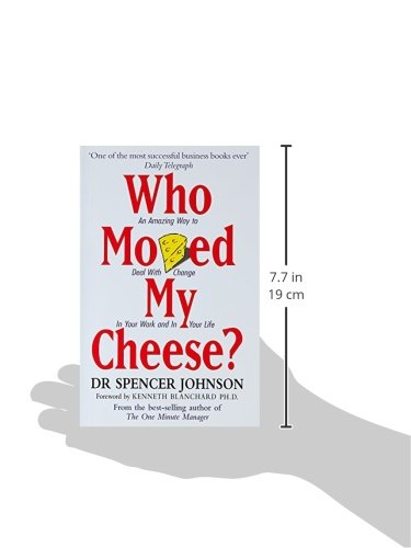 Who Moved My Cheese? By Spencer Johnson