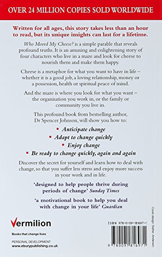 Who Moved My Cheese? By Spencer Johnson