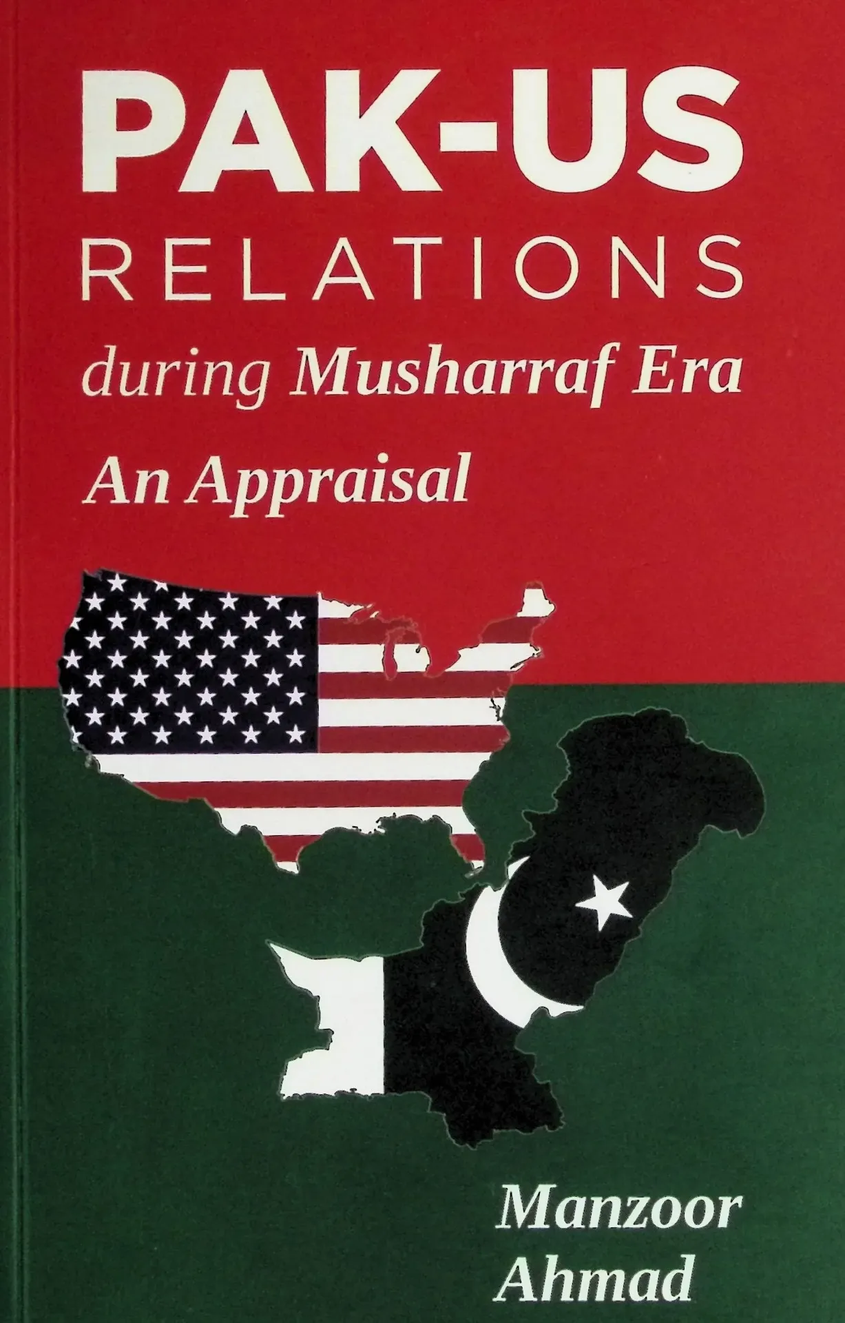 Pak-US Relations during Musharraf Era: An Appraisal