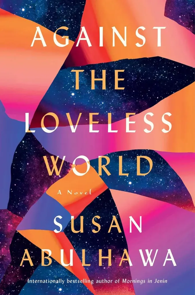AGAINTS THE LOVELESS WORLD