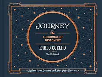 Journey: Follow Your Dreams and Live Your Destiny