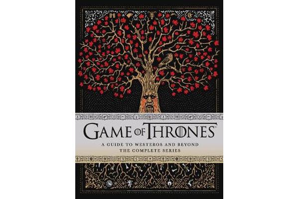 Game of Thrones: a Guide to Westeros and Beyond by Myles McNutt – Ages 9-14 - Hardback