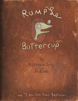 Rumple Buttercup: a Story of Bananas  Belonging  and Being Yourself Heirloom Edition