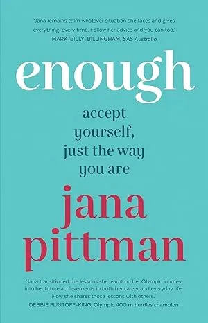 Enough: Acceptyourself, just the way you are