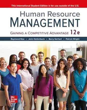 ISE Human Resource Management	 by Raymond Noe, John Hollenbeck, Barry Gerhart, Patrick Wright