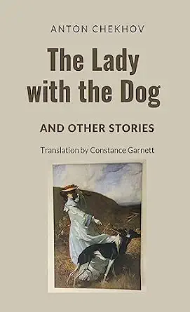 THE LADY WITH THE DOG AND OTHER STORIES