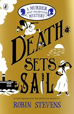 Death Sets Sail: A Murder Most Unladylike Mystery
