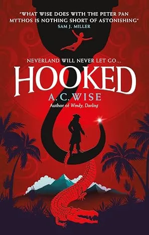 Hooked: Neverland Will Never Let Go...