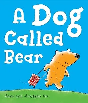 A Dog Called Bear