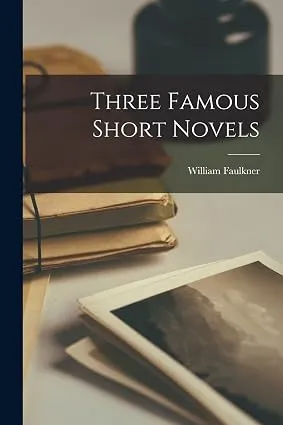 THREE FAMOUS SHORT NOVELS