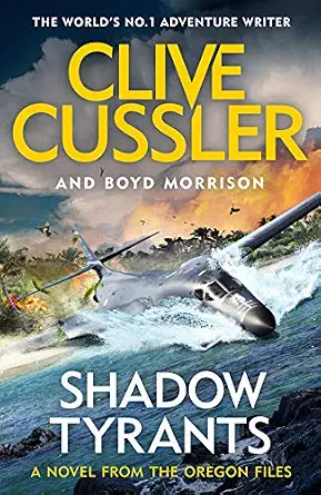 CLIVE CUSSLERAND BEYOND MORRISON SHADOW TYRANTS