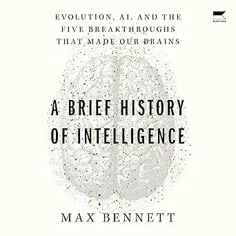 A Brief History of Intelligence
