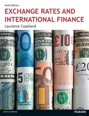 Exchange Rates and International Finance 6th Edition