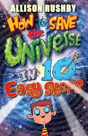 How to Save the Universe in Ten Easy Steps