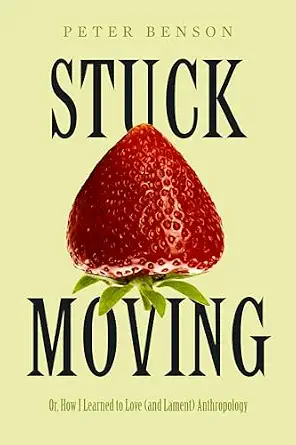 Stuck Moving: Or, How I Learned to Love