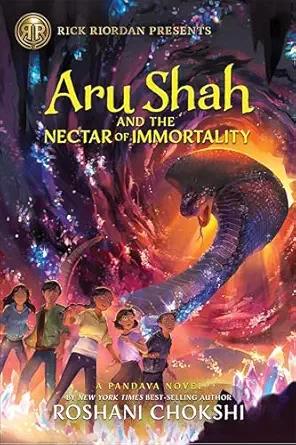 Rick Riordan Presents Aru Shah and the Nectar of Immortality
