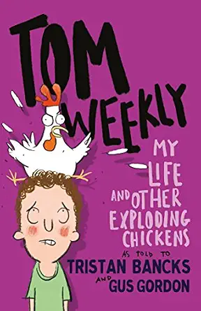 My Life and Other Exploding Chickens