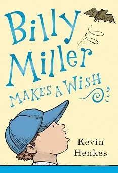 Billy Miller Makes a Wish (A Miller Family Story)