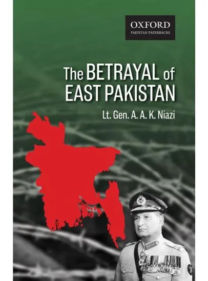 BETRAYAL OF EAST PAKISTAN