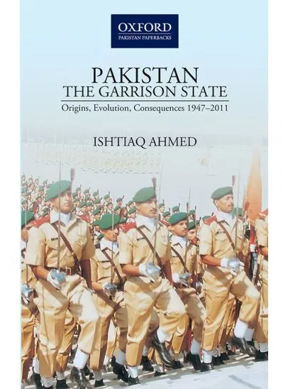 PAKISTAN - THE GARRISON STATE