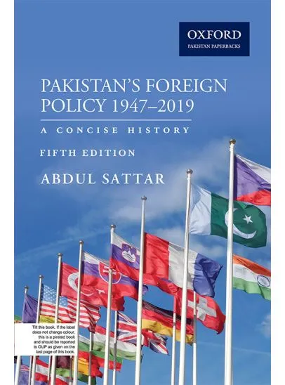 PAKISTAN'S FOREIGN POLICY 1947-2019