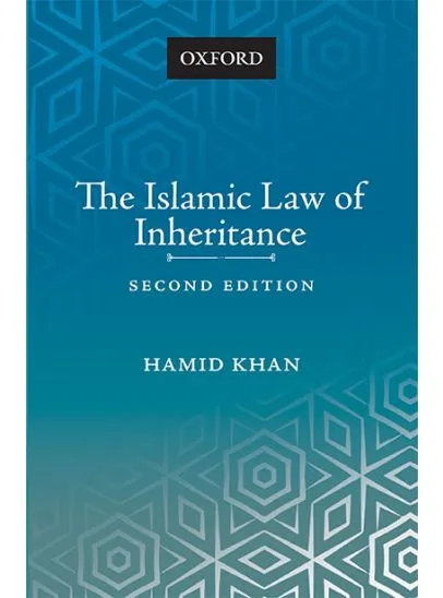 THE ISLAMIC LAW OF INHERITANCE 2ND ED