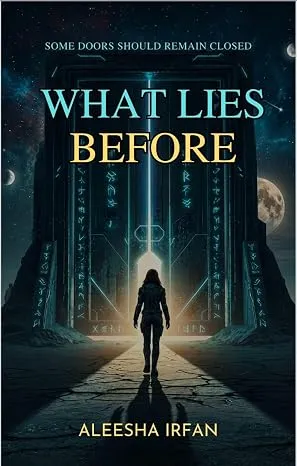 What Lies Before