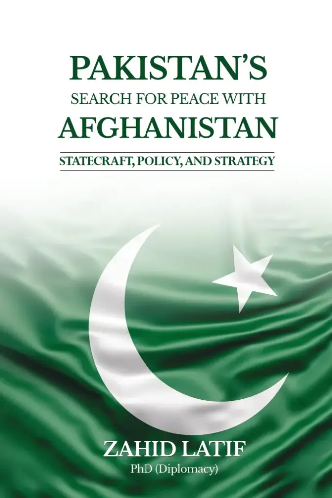 Pakistan's Search for Peace with Afghanistan - Statecraft, Policy, and Strategy
