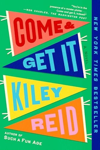 [E Com 40] Come and Get It by Kiley Reid