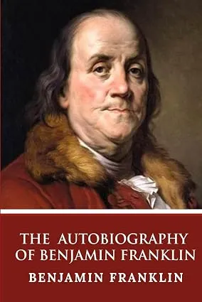 [E Com 100] The Autobiography Benjamin Franklin