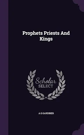 [E Com 141] PROHPHENTS, PRIESTS AND KINGS